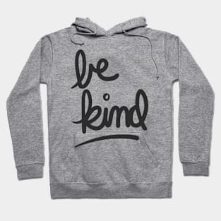 be kind Hoodie